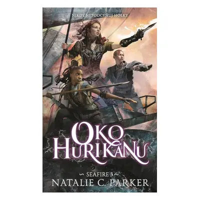 Oko hurikánu - Natalia C. Parker