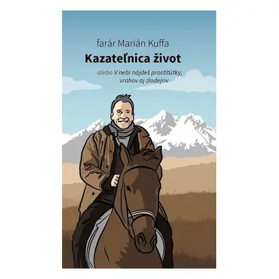 Kazateľnica život - Marián Kuffa