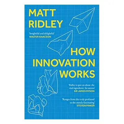 How Innovation Works - Matt Ridley