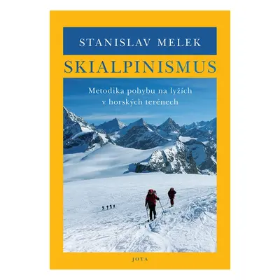 Skialpinismus - Stanislav Melek