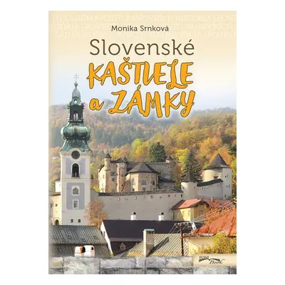 Slovenské kaštiele a zámky - Monika Srnková