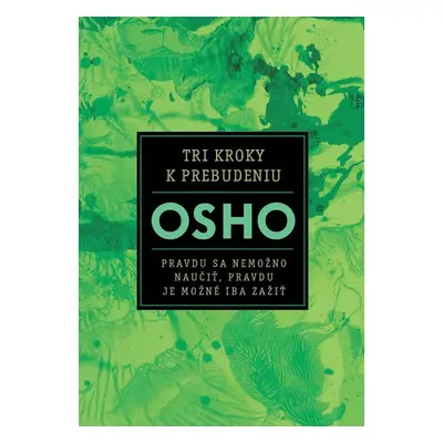 Tri kroky k prebudeniu - Osho