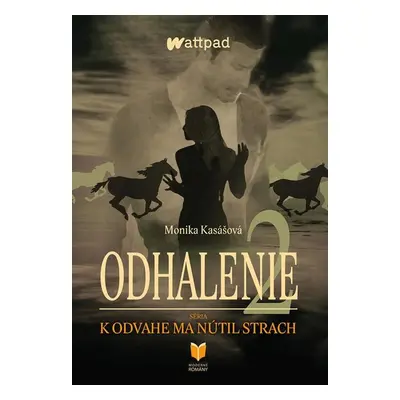 Odhalenie 2 - Monika Kasášová