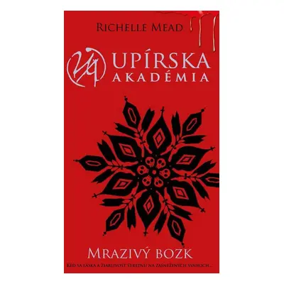 Mrazivý bozk - Richelle Mead