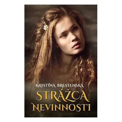 Strážca nevinnosti - Kristína Brestenská