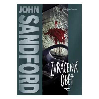 Zvrácená oběť - John Sandford