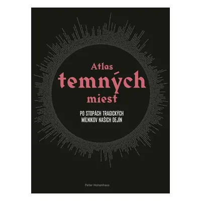 Atlas temných miest - Peter Hohenhaus