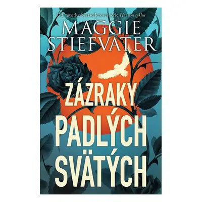 Zázraky padlých svätých - Maggie Stiefvater