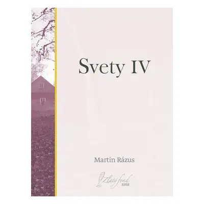 Svety IV - Martin Rázus