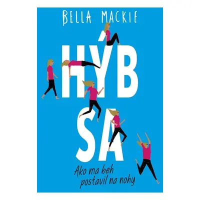 Hýb sa - Bella Mackie