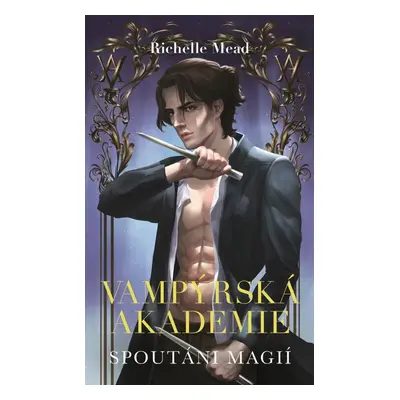 Spoutáni magií - Richelle Mead