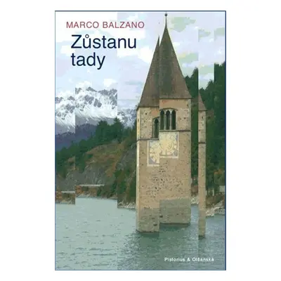 Zůstanu tady - Marco Balzano