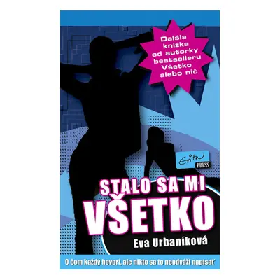 Stalo sa mi všetko - Eva Urbaníková