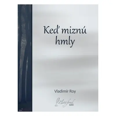 Keď miznú hmly - Vladimír Roy