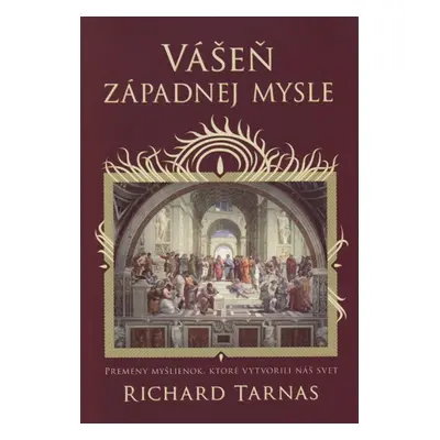 Vášeň západnej mysle - Richard Tarnas