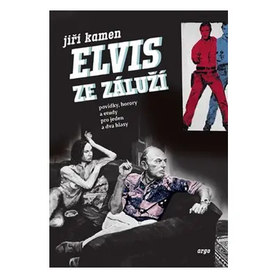 Elvis ze Záluží - Jiří Kamen