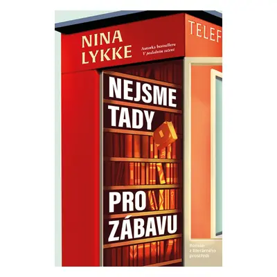 Nejsme tady pro zábavu - Nina Lykke