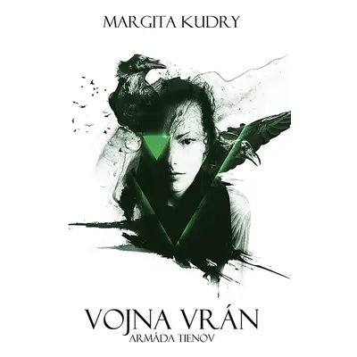 Vojna vrán - Armáda tieňov - Margita Kudry