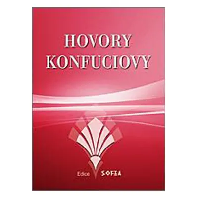 Hovory Konfuciovy - Autor Neuveden