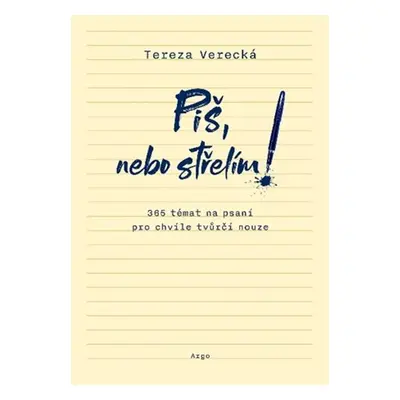 Piš, nebo střelím - Tereza Verecká