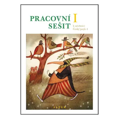 Pracovní sešit k učebnici Českého jazyka 4 I. díl - Hana Staudková