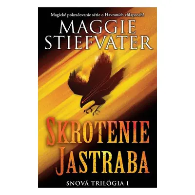 Skrotenie jastraba - Maggie Stiefvater