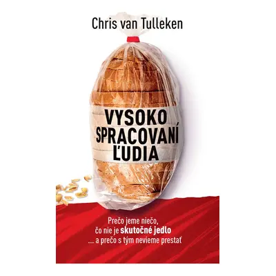 Vysoko spracovaní ľudia - Chris van Tulleken