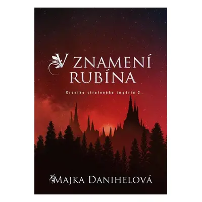 V znamení rubína - Majka Danihelová