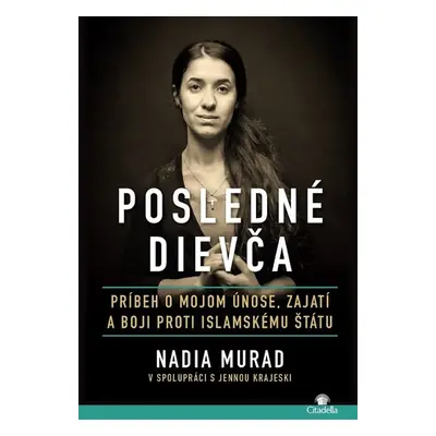 Posledné dievča - Nadia Murad