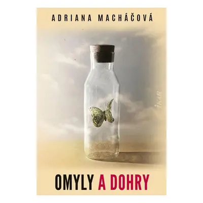 Omyly a dohry - Adriana Macháčová