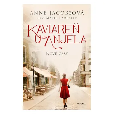 Kaviareň U anjela: Nové časy - Anne Jacobsová