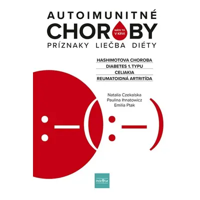 Autoimunitné choroby - Paulina Ihnatowicz a kolektív