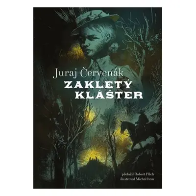 Zakletý klášter - Juraj Červenák