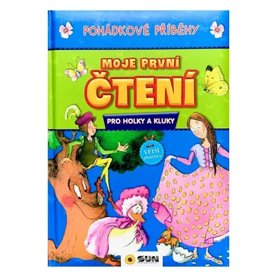 Moje první čtení Pohádkové příběhy - Autor Neuveden