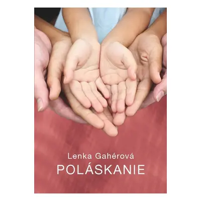 Poláskanie - Lenka Gahérová