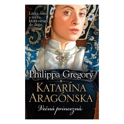 Katarína Aragónska - Philippa Gregory