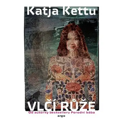 Vlčí růže - Katja Kettu