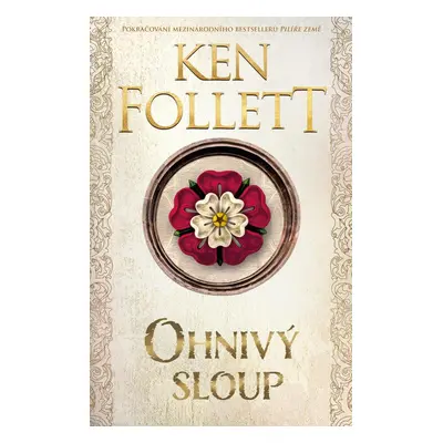 Ohnivý sloup - Ken Follett