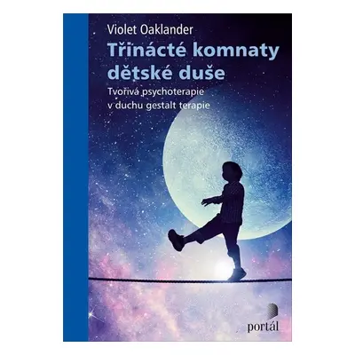 Třinácté komnaty dětské duše - Violet Oaklander