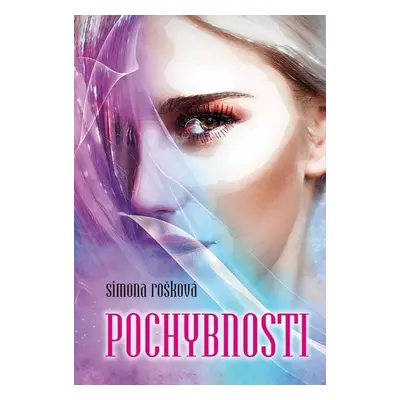 Pochybnosti - Simona Rošková