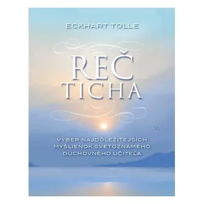 Reč ticha - Eckhart Tolle