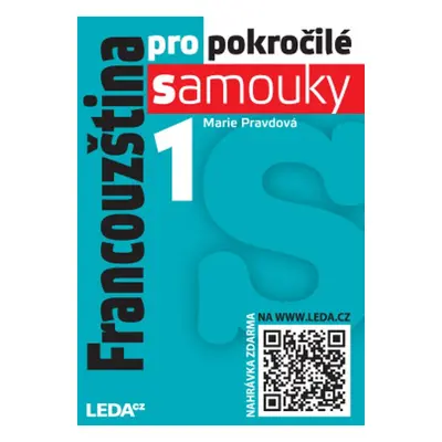 Francouzština pro pokročilé samouky 1. díl - Autor Neuveden