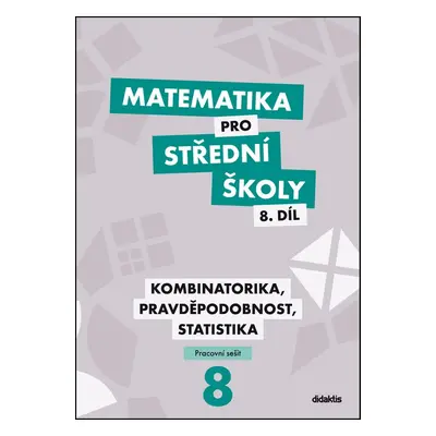 Matematika pro střední školy 8.díl Pracovní sešit - I. Janů