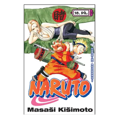 Naruto 18 Cunadino rozhodnutí - Masaši Kišimoto