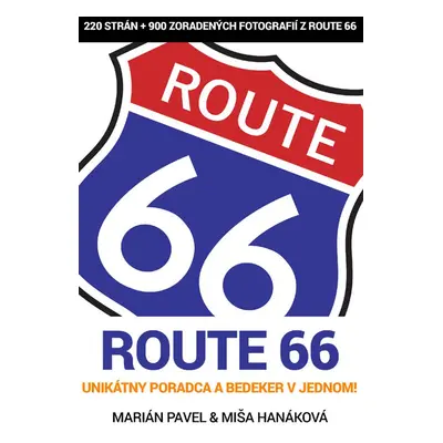 Route 66 - unikátny poradca a bedeker v jednom! - Marián Pavel