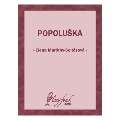 Popoluška - Elena Maróthy-Šoltésová