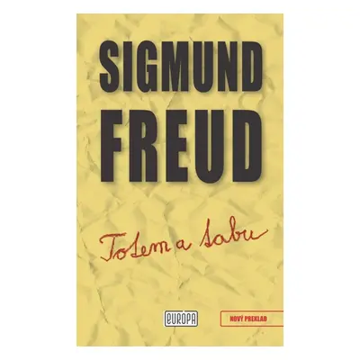 Totem a tabu - Sigmund Freud