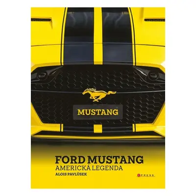 Ford Mustang - Ing. Alois Pavlůsek