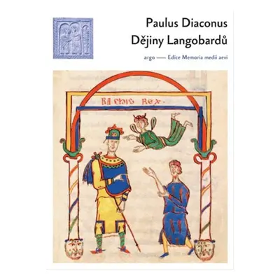 Dějiny Langobardů - Paulus Diaconus