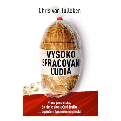 Vysoko spracovaní ľudia - Chris van Tulleken